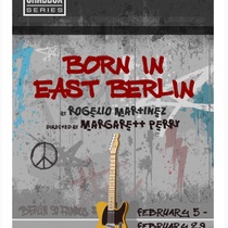 Poster for the theatrical production, Born in East Berlin