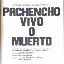 Program for the theatrical production, Pachenco vivo o muerto