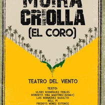 Poster for the theatrical production, Moira criolla (el coro)