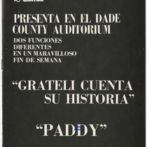 Program for the productions, "Paddy" and "Grateli cuenta su historia"