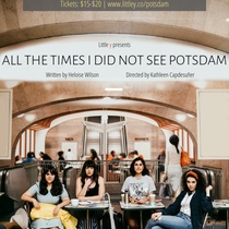 Poster for the theatrical production, All the times I did not see Potsdam